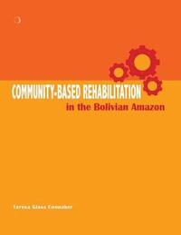 bokomslag Community-based Rehabilitation in the Bolivian Amazon