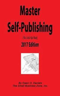 bokomslag Master Self-Publishing 2017: The Little Red Book