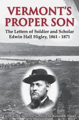 Richard A Hanks - Vermont's Proper Son, Häftad