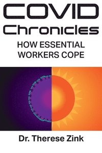 bokomslag COVID Chronicles: How Essential Workers Cope
