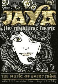 JAYA the nighttime faerie & THE MUSIC OF EVERYTHING