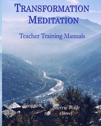 bokomslag Transformation Meditation Teacher Training Manuals