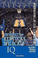 bokomslag University of Kentucky Wildcats Basketball IQ: The Ultimate Test of True Fandom