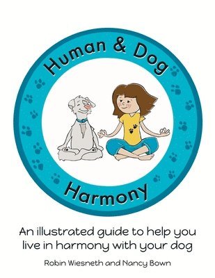 Robin Wiesneth, Nancy Bown - Human and Dog Harmony, Häftad