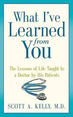 Scott Kelly, Paul McCarthy - What I've Learned from You, Häftad
