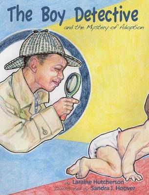 bokomslag The Boy Detective: and the Mystery of Adoption