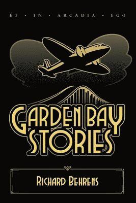 Garden Bay Stories: The Shadow Head and Other Tales of the Garden Bay 1