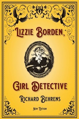 bokomslag Lizzie Borden, Girl Detective: New Edition