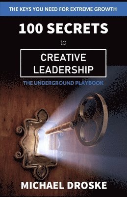 100 Secrets to Creative Leadership 1