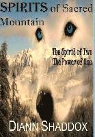 bokomslag Spirits of Sacred Mountain: The Spirit of Two, the Power of One