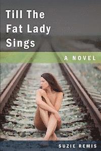 bokomslag Till The Fat Lady Sings