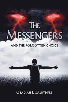 bokomslag The Messengers and the Forgotten Choice