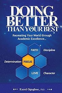 bokomslag Doing Better Than Your Best: Recreating Your World Through Academic Excellence...