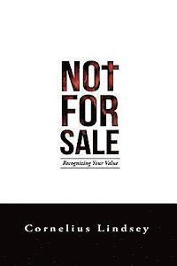 Not For Sale: Recognizing Your Value 1