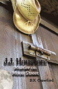 bokomslag J.J. Houston: Murder on Moon Street