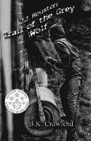 bokomslag J.J. Houston: Trail of the Grey Wolf