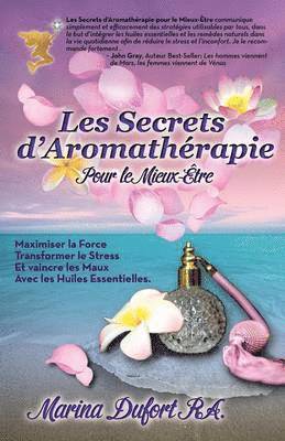 Marina Dufort - Les Secrets D'Aromatherapie Pour Le Mieux-Etre, Häftad