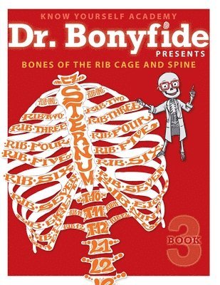 bokomslag Bones of the Rib Cage and Spine: Book 3