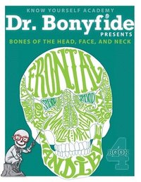 bokomslag Bones of the Head, Face, and Neck: Book 4