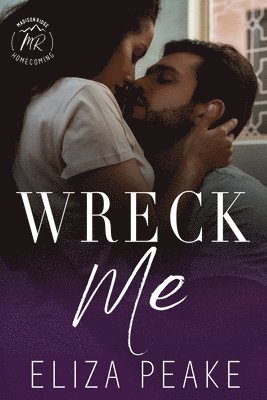 Wreck Me 1