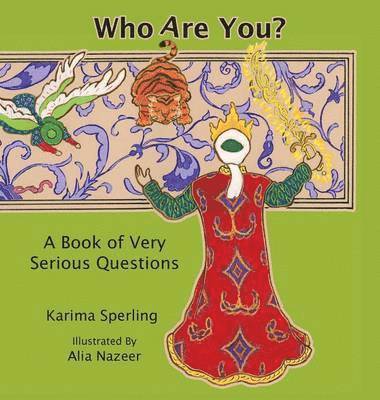 Who Are You? A Book of Very Serious Questions 1