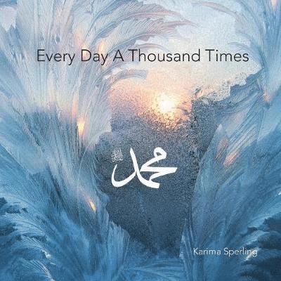 Every Day A Thousand Times 1