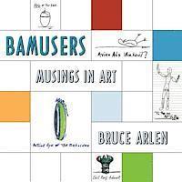 bokomslag Bamusers: Musings in Art