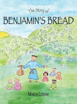 bokomslag The Story of Benjamin's Bread