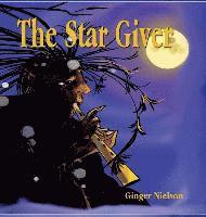 The Star Giver: A Legend from the Far, Far North 1