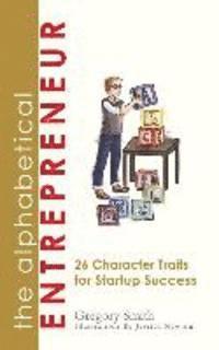 Gregory Smith - The Alphabetical Entrepreneur: The ABC's of Being Your Own Boss, Häftad