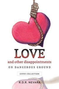 bokomslag Love and Other Disappointments: On Dangerous Ground Gypsy Collection
