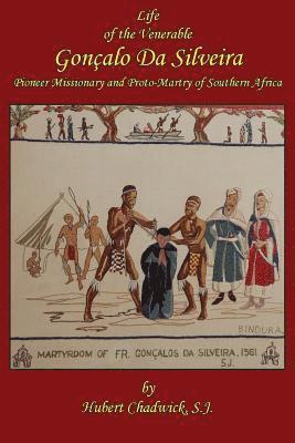 bokomslag Life of the Venerable Goncalo Da Silveira