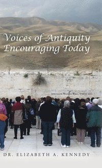 bokomslag Voices of Antiquity Encouraging Today