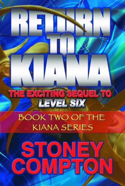 Stoney Compton - RETURN TO KIANA, Häftad