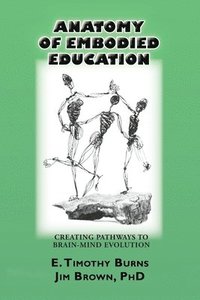bokomslag Anatomy of Embodied Education