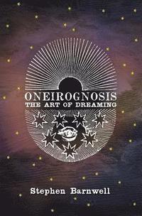 bokomslag Oneirognosis: The Art of Dreaming