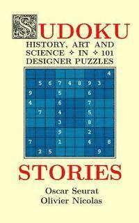 bokomslag Sudoku Stories: History, Art and Science in 101 Designer Puzzles