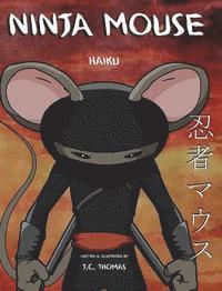 bokomslag Ninja Mouse: Haiku