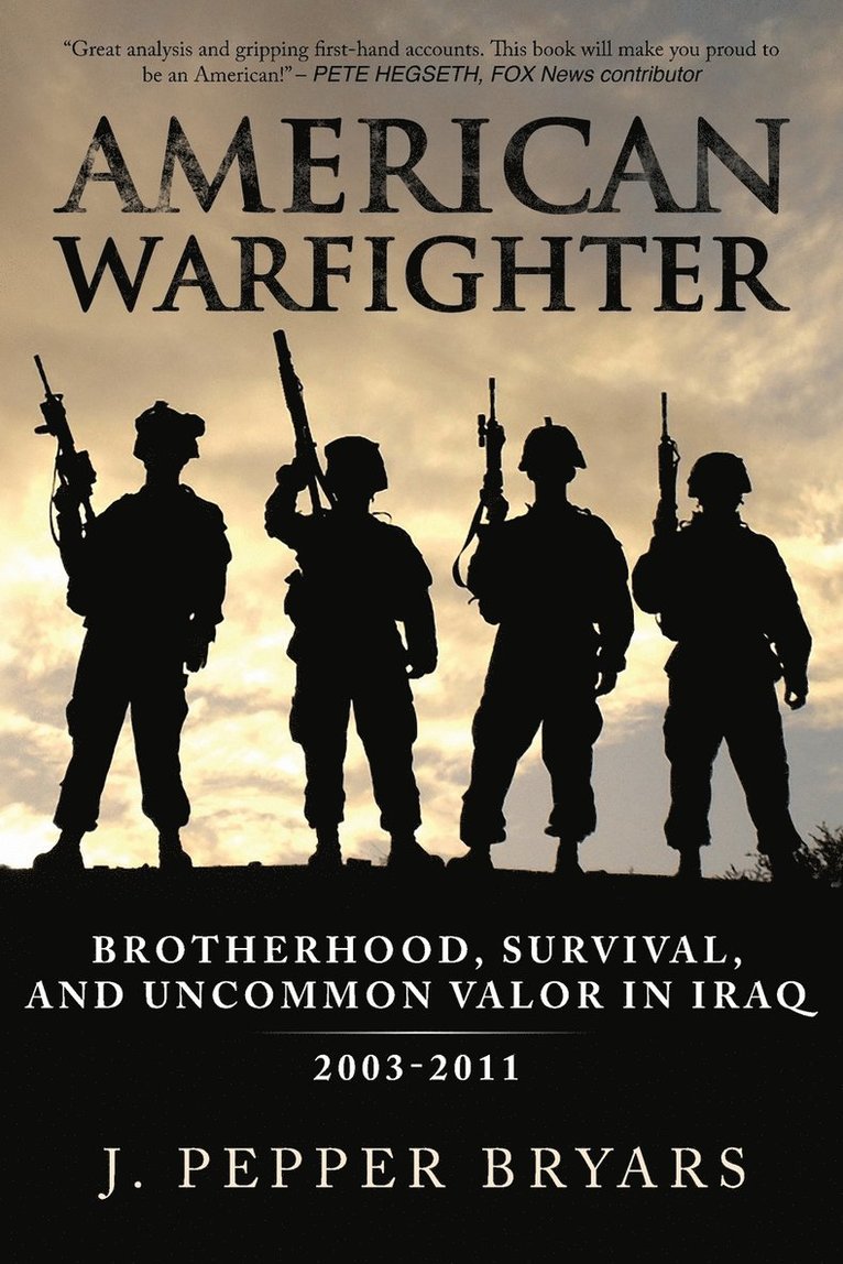 J Pepper Bryars, J. Pepper Bryars - American Warfighter, Häftad