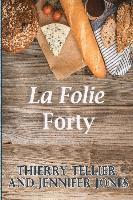 bokomslag La Folie Forty