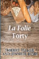 La Folie Forty 1