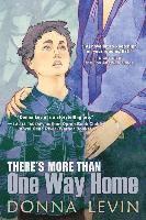 Donna Levin - There's More Than One Way Home, Häftad