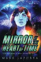 bokomslag Mirror at the Heart of Time: Book 3 of The Changing Hearts of Ixdahan Daherek