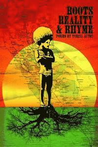 bokomslag Roots, Reality & Rhyme