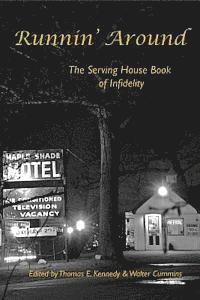 bokomslag Runnin' Around: The Serving House Book of Infidelity