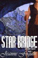 bokomslag Star Bridge: Book 1 of the Chaterre Trilogy