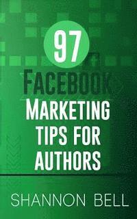 bokomslag 97 Facebook Marketing Tips for Authors