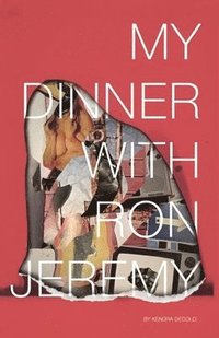 bokomslag My Dinner with Ron Jeremy