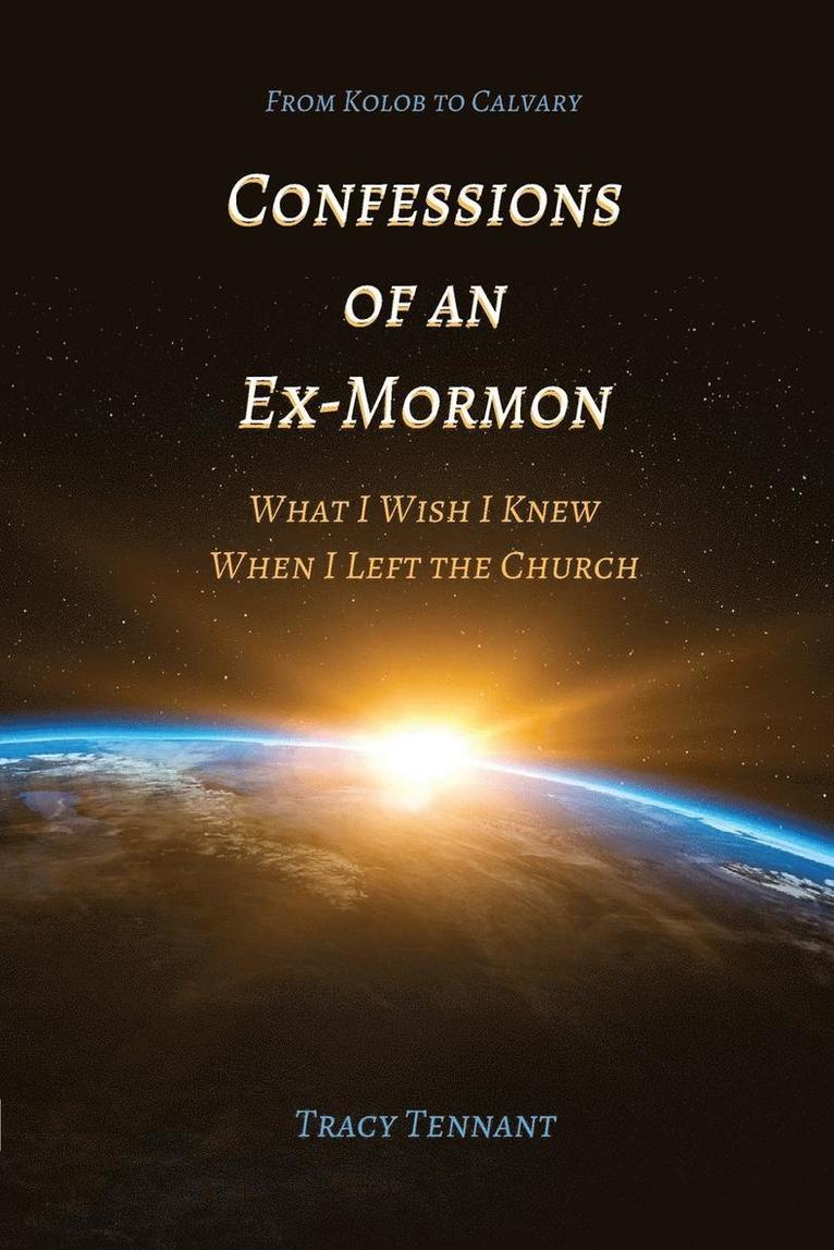 Confessions of an Ex-Mormon 1