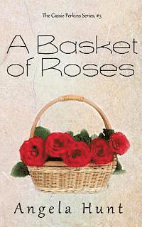 A Basket of Roses 1